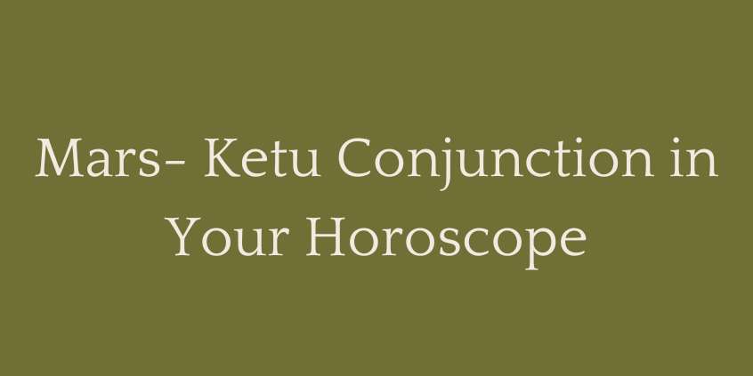 Mars Ketu Conjunction